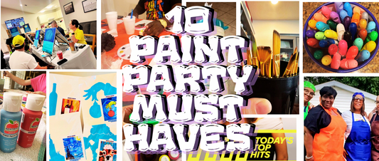 Top 10 Paint Party Essentials (Everything You Need for a Stress-Free Paint Night)